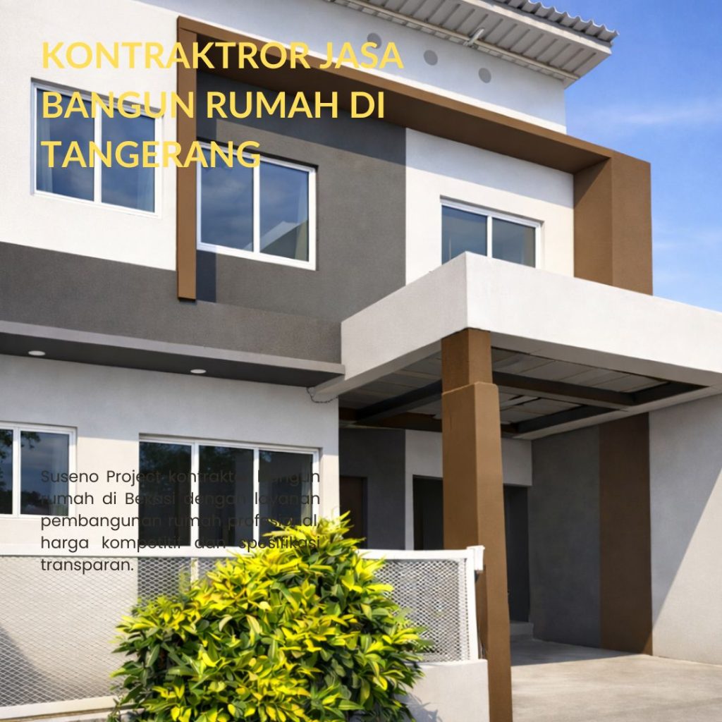 Kontraktror Jasa Bangun Rumah di Tangerang